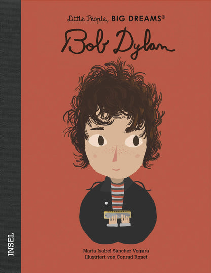 Little People Big Dreams - Bob Dylan