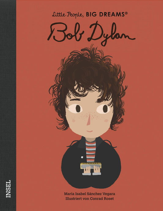 Little People Big Dreams - Bob Dylan